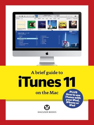 Cover image for A brief guide to iTunes 11: A brief guide to iTunes 11